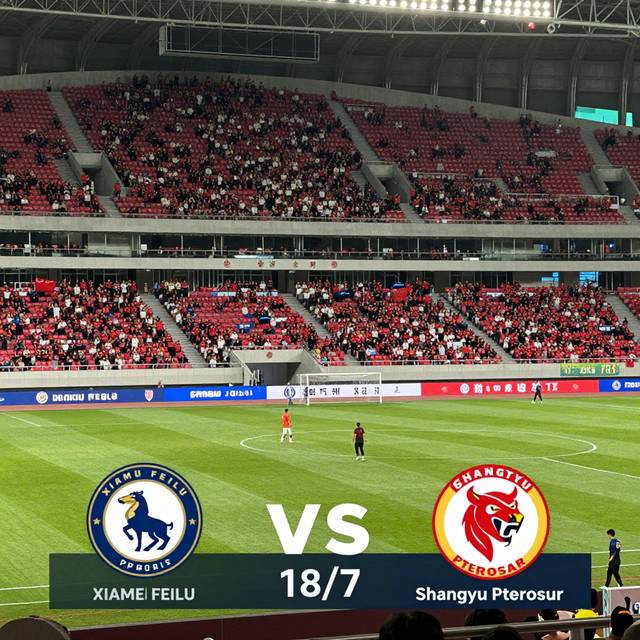 Dự đoán Xiamen Feilu vs Shangyu Pterosaur (18/7) – League Two 2026